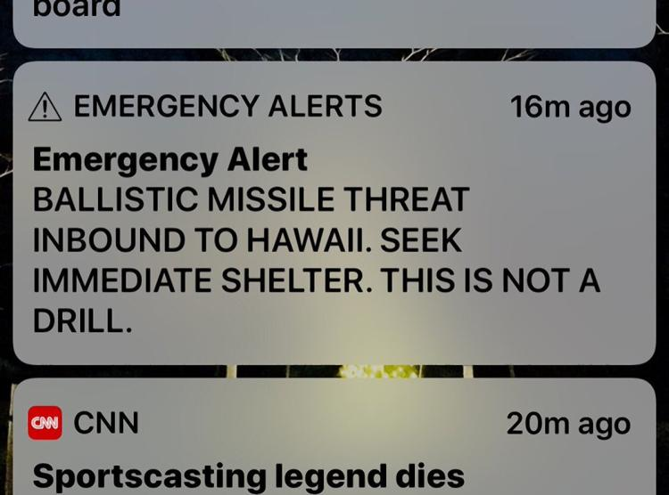 After 8 a.m. on January 13,  a mass alert appeared on the screen of every smartphone in Hawaii.